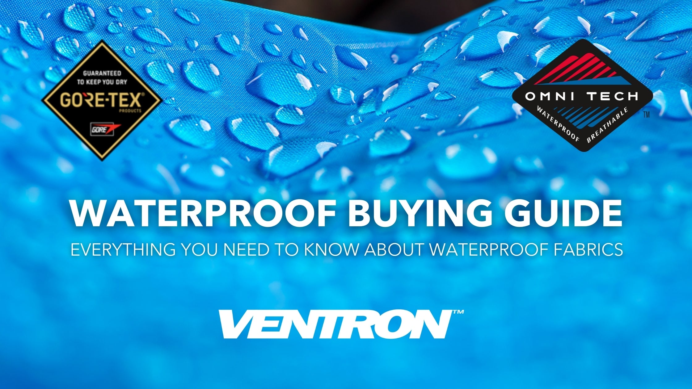 Waterproof Fabrics Buying Guide
